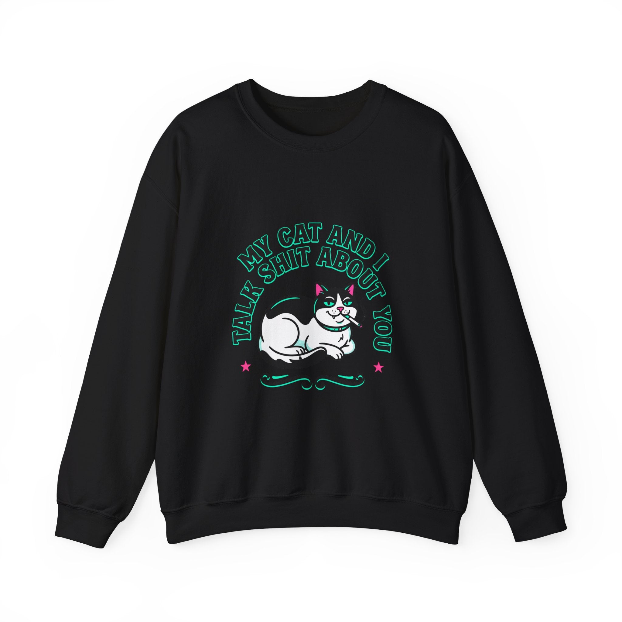 Funny Cat Motto Sweatshirt | black cat, retro cat