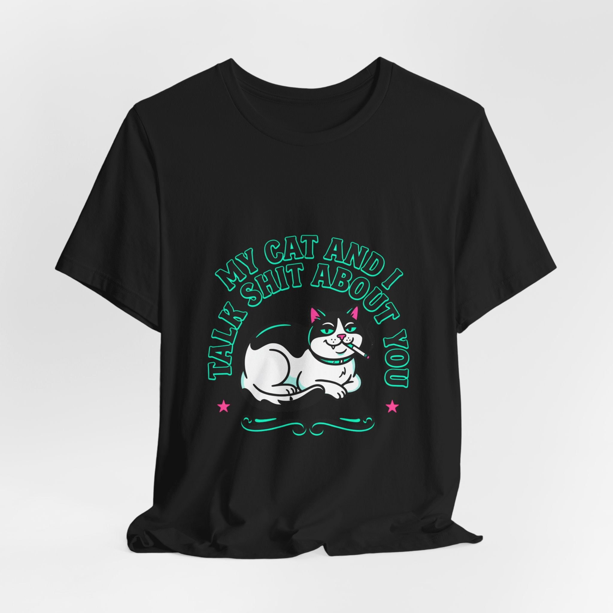 Talk My Cat and I Talk Shit About You Tee | funny cat shirt, meme cat