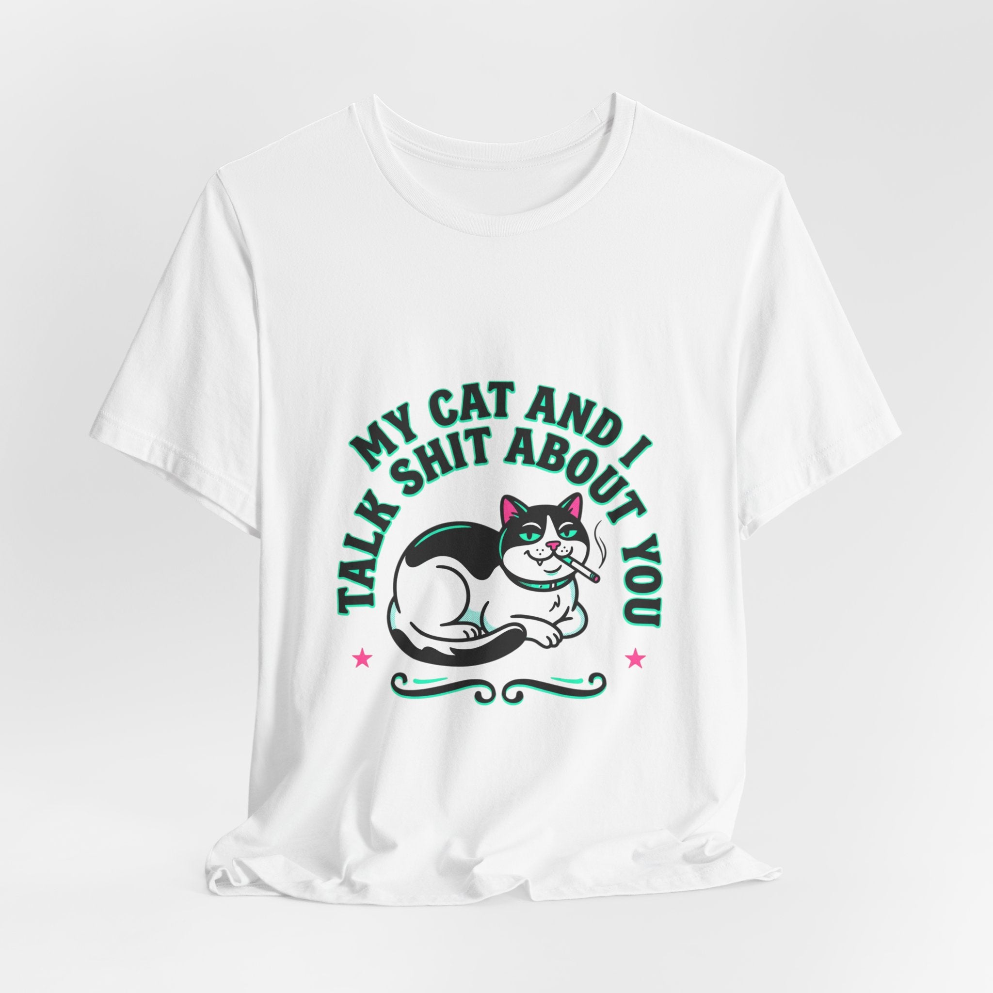 Talk My Cat and I Talk Shit About You Tee | funny cat shirt, meme cat